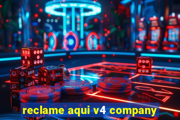 reclame aqui v4 company